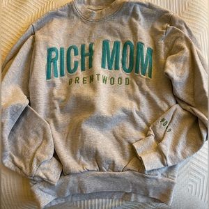 TINX RICH MOM BRENTWOOD sweatshirt